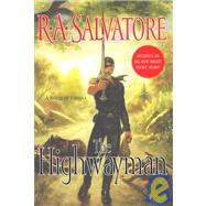The Highwayman: A Novel of Corona by Salvatore, R. A., 9781593150167