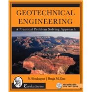 Geotechnical Engineering A Practical Problem Solving Approach by Sivakugan, Nagaratnam; Das, Braja, 9781604270167