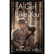 A Girl Like You by Cox, Michelle, 9781631520167