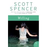 Willing by Spencer, Scott, 9780060760168