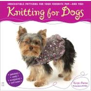 Knitting for Dogs Knitting for Dogs by Porter, Kristi, 9780743270168