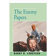 The Enemy Papers by Longyear, Barry, 9781504030168