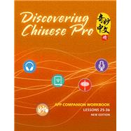 Discovering Chinese Pro App Companion Workbook Vol 3 by Bin Yan, 9781681940168