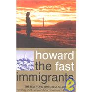 The Immigrants by Howard Fast, 9780743400169