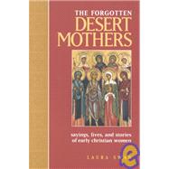 The Forgotten Desert Mothers by Swan, Laura, 9780809140169