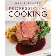 Professional Cooking, Ninth Edition with WileyPLUS Next Gen Card Set Single Semester by Gisslen, Wayne, 9781119770169