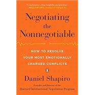 Negotiating the Nonnegotiable by Shapiro, Daniel, 9780143110170