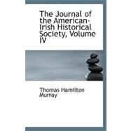The Journal of the American-irish Historical Society by Murray, Thomas Hamilton, 9780554510170