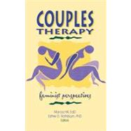 Couples Therapy: Feminist Perspectives by Rothblum; Esther D, 9780789000170