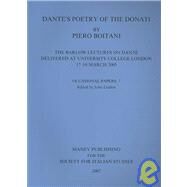 Dante's Poetry of Donati: The Barlow Lectures on Dante Delivered at University College London, 17-18 March 2005: No. 7: The Barlow Lectures on Dante Delivered at University College London, 17-18 March 2005 by Boitani,Piero, 9780952590170