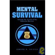 Mental Survival by Crispen, Edward M., 9781413450170