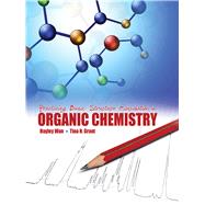 Practicing Basic Structure Elucidation in Organic Chemistry by Wan, Hayley; Grant, Tina, 9781465240170