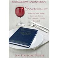 Bookworms Anonymous Cookbooklet by Kellis, Jan Stafford, 9781517020170