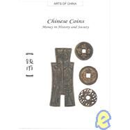Chinese Coins : Money in History and Society by Yu, Liuliang, 9781592650170