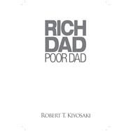 Rich Dad Poor Dad by Kiyosaki, Robert T., 9781612680170