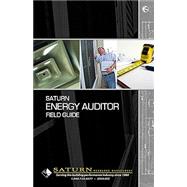 Saturn Energy Auditor Field Guide by Krigger, John;, 9781880120170
