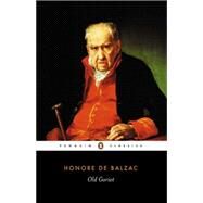 Old Man Goriot by Balzac, Honore de; Crawford, Marion Ayton; Crawford, Marion Ayton, 9780140440171