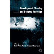 Development Planning and Poverty Reduction by Potts, David B.; Ryan, Patrick; Toner, Anna, 9780333970171