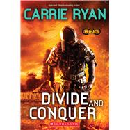 Divide and Conquer (Infinity Ring, Book 2) by Ryan, Carrie, 9780545900171
