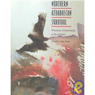 Northern Athabascan Survival by Fast, Phyllis Ann, 9780803220171