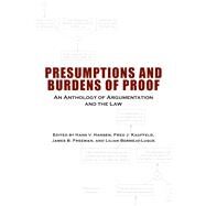 Presumptions and Burdens of Proof by Hansen, Hans V.; Kauffeld, Fred J.; Freeman, James B.; Bermejo-Luque, Lilian, 9780817320171