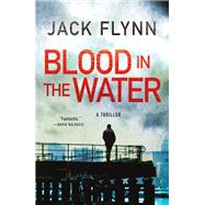 Blood in the Water by Flynn, Jack, 9781250090171