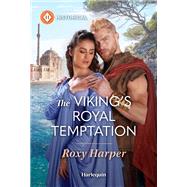 The Viking's Royal Temptation by Roxy Harper, 9781335540171