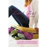 Best Bet : A Novel by Laura Pedersen, Pedersen, 9781440170171
