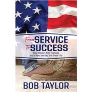 From Service To Success by Bob Taylor, 9781636980171