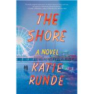 The Shore A Novel by Runde, Katie, 9781982180171