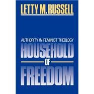 Household of Freedom by Russell, Letty M., 9780664240172