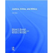 Justice, Crime, and Ethics by Braswell; Michael, 9781138210172