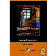 Maria Chapdelaine by Louis Himon, Himon, 9781406500172