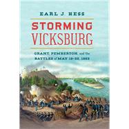 Storming Vicksburg by Hess, Earl J., 9781469660172