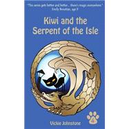 Kiwi and the Serpent of the Isle by Johnstone, Vickie, 9781480210172