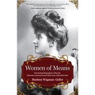 Women of Means by Wagman-Geller, Marlene, 9781642500172