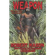 Weapon by Mason, Robert, 9781892220172