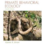 Primate Behavioral Ecology by Strier, Karen B., 9780205790173