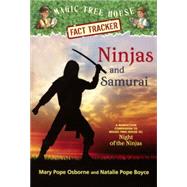 Ninjas and Samurai: A Nonfiction Companion to Magic Tree House 5: Night of the Ninjas by Osborne, Mary Pope; Boyce, Natalie Pope, 9780606360173