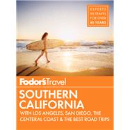 Fodor's Southern California by Fodor's Travel Publications, Inc., 9781101880173