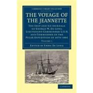 The Voyage of the Jeannette by De Long, George Washington; De Long, Emma, 9781108050173