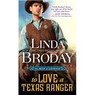 To Love a Texas Ranger by Broday, Linda, 9781492630173