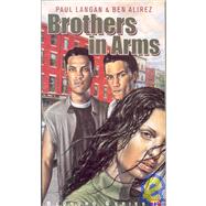 Brothers in Arms by Langan, Paul; Alirez, Ben, 9781591940173