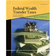 Black Letter Outline on Federal Wealth Transfer Taxes by Yamamoto, Kevin; Donaldson, Samuel A., 9781642420173