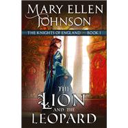 The Lion and the Leopard Book 1 by Johnson, Mary Ellen, 9781644570173