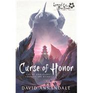 Curse of Honor by Annandale, David, 9781839080173