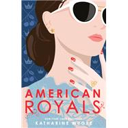 American Royals by McGee, Katharine, 9781984830173