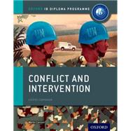 Conflict and Intervention: IB History Course Book Oxford IB Diploma Program by Cannon, Martin, 9780198310174
