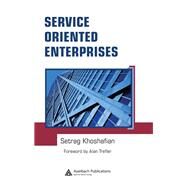 Service Oriented Enterprises by Khoshafian, Setrag, 9780367390174