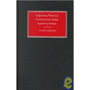 Organizing Women in Contemporary Russia: Engendering Transition by Valerie Sperling, 9780521660174